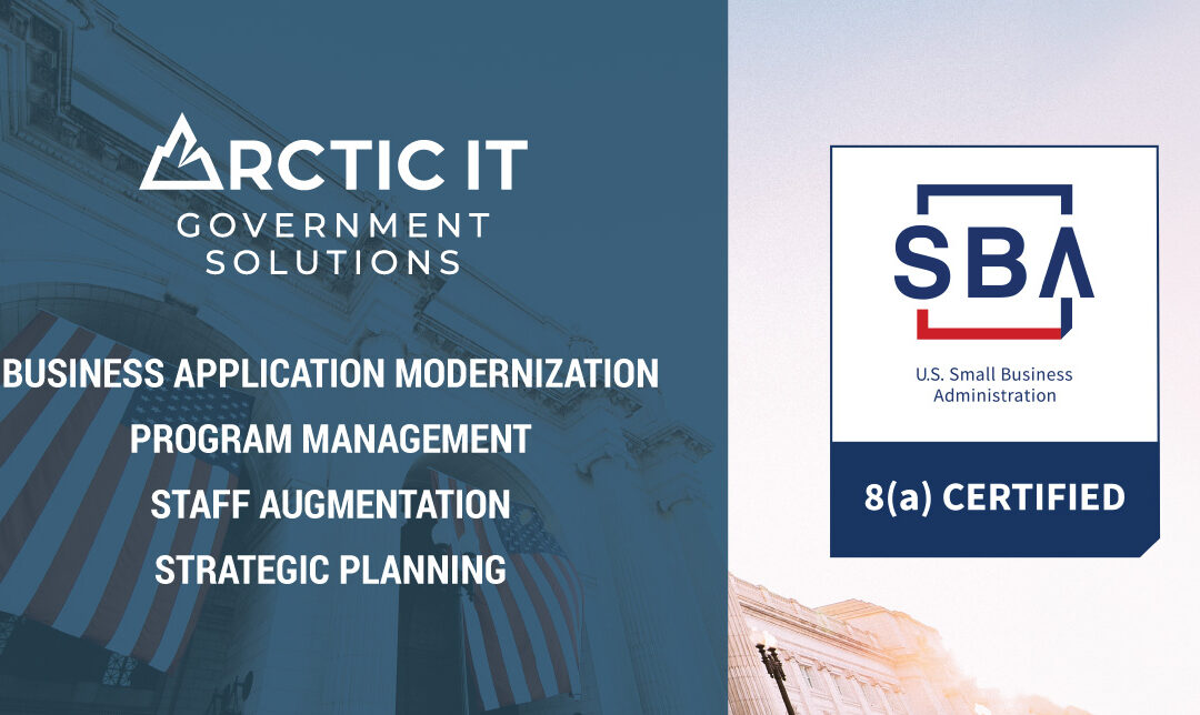 Arctic IT Government Solutions Achieves 8(a) Business Development Program Certification